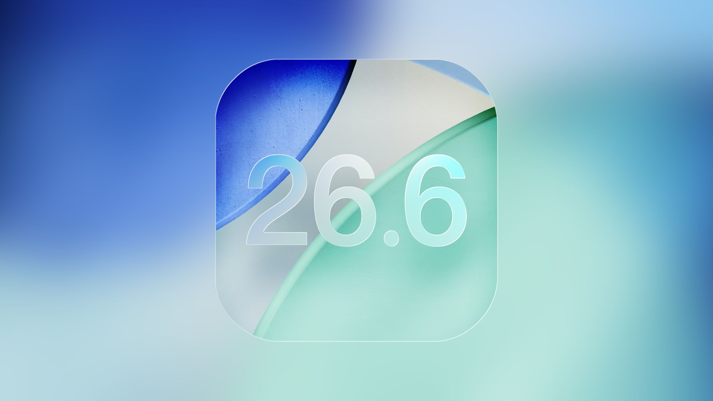 Σημαντικό: Η Apple δοκιμάζει την 5η beta του iOS 26.6